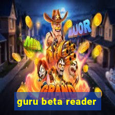 guru beta reader